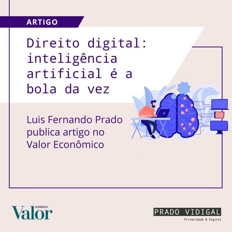 Direito Digital Intelig Ncia Artificial A Bola Da Vez Prado Vidigal